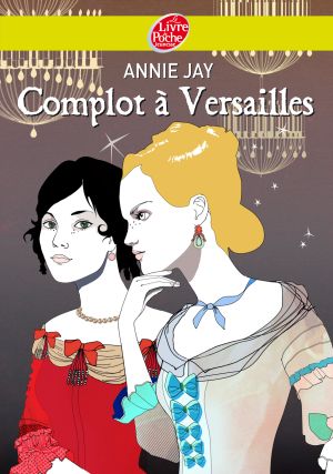 [Complot à Versailles 01] • Complot À Versailles